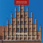 Architekturführer Hannover - Historische Bauten der Innenstadt