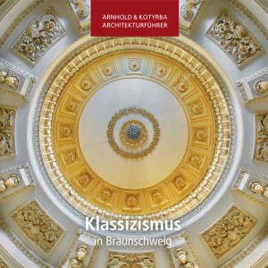 Architekturführer Klassizismus in Braunschweig